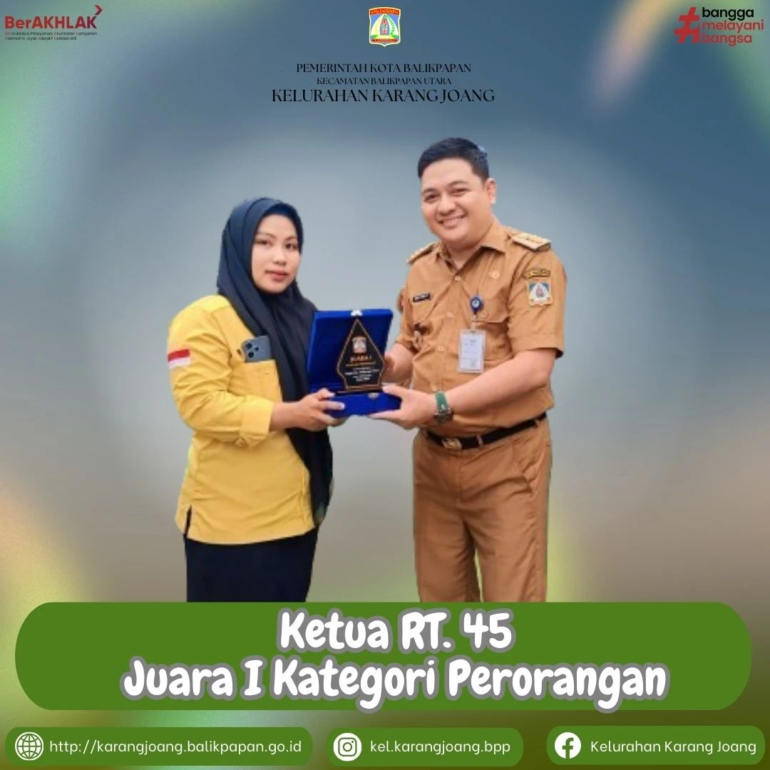 Ketua RT. 45 Karang Joang (Bapak Sadrianto) meraih Juara 1 lomba BBGRM kategori perorangan tingkat Kecamatan Balikpapan Utara